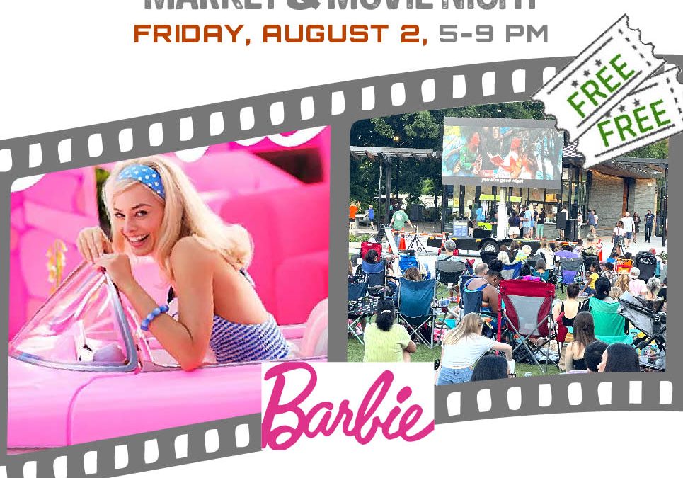 Discover the Magic of Market & Movie Night: Barbie Screening at Moore Square